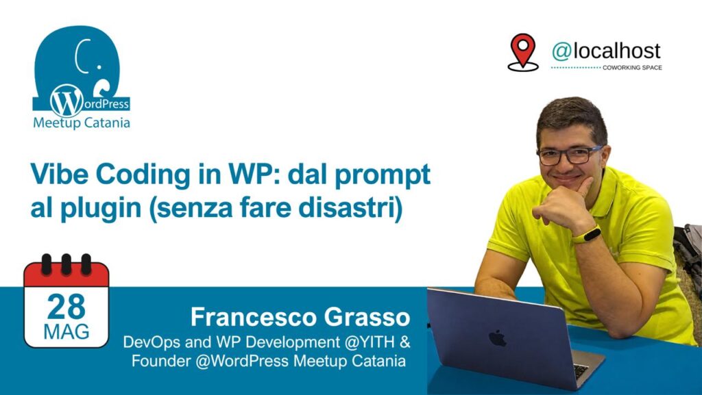 WP Catania – Vibe Coding in WP: dal prompt al plugin (senza fare disastri)